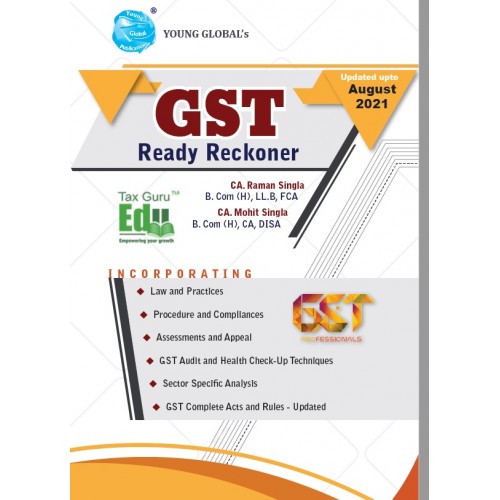 Young Global's GST Ready Reckoner 2021 by CA. Raman Singla & CA. Mohit Singla